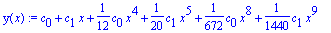 y(x) := c[0]+c[1]*x+1/12*c[0]*x^4+1/20*c[1]*x^5+1/672*c[0]*x^8+1/1440*c[1]*x^9